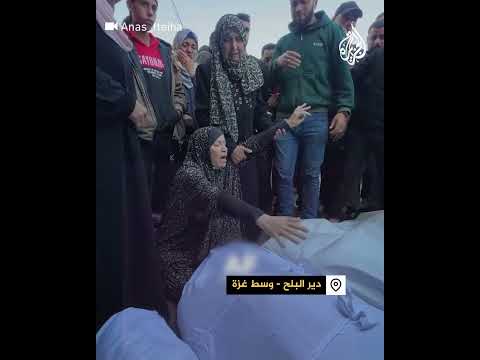 مشاهد من وداع فلسطينيين لذويهم الشهداء في قطاع غزة