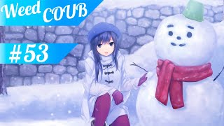 Weed-Coub: Выпуск 53 / Аниме Приколы / Anime AMV / Лучшее за неделю / Coub