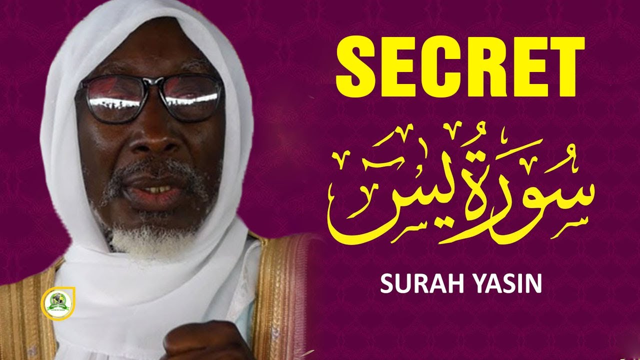 Les secrets de sourate Yacine par Serigne Samba Diallo • 