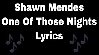 Shawn Mendes - One Of Those Nights (Lyric Video) Resimi