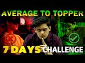 Average to Topper in Next 7 Days🔥| Secret Tips of Every Topper| Prashant Kirad