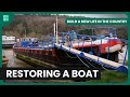 Major BOAT Restoration | Build a New Life in the Country | S01E04 | Home & Garden | DIY Daily
