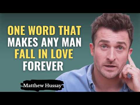 One Word That Makes Any Man Fall in Love Forever