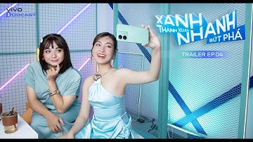 Bước qua ngưỡng an toàn!🎙vivo Podcast mùa 2 Trailer EP04