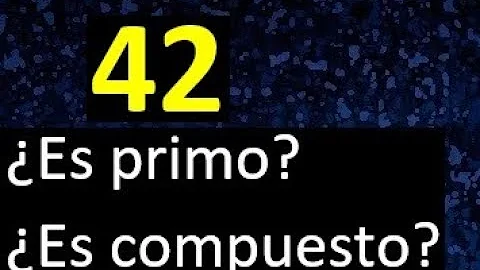 ¿Por qué 42 es un número compuesto?