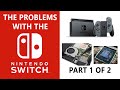 The problems with the nintendo switch part 1 of 2