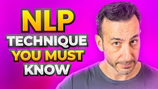 Change Your LIFE with This Neuro-Linguistic Programming Technique TODAY