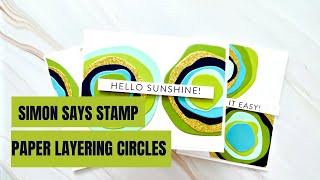 Simon Says Stamp Stamptember Paper Layering Circles