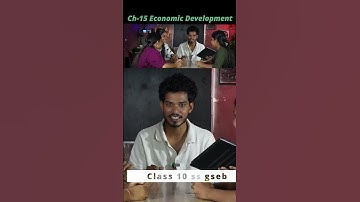 Chapter - 15 Economic Development | 10th GSEB Social Science | Class 10th GSEB SS