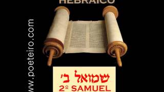 BIBLIA HEBREA (EL TANAJ) EN AUDIO - SHEMUEL BET (2 SAMUEL)