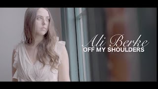 Ali Berke - Off My Shoulders (Official Music Video)