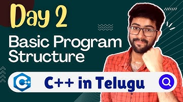 Day 2 : Basic Structure of C++ Program | C++/Cpp Course in Telugu | Vamsi Bhavani