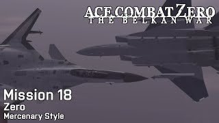 Ace Combat Zero: Mission 18 - Zero (Final Mission, Mercenary Style, Ace Difficulty)