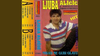 Video thumbnail of "Ljuba Aličić - Mala"