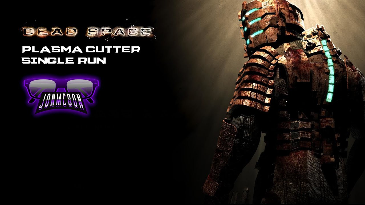 DEAD SPACE PLASMA CUTTER SINGLE RUN YouTube
