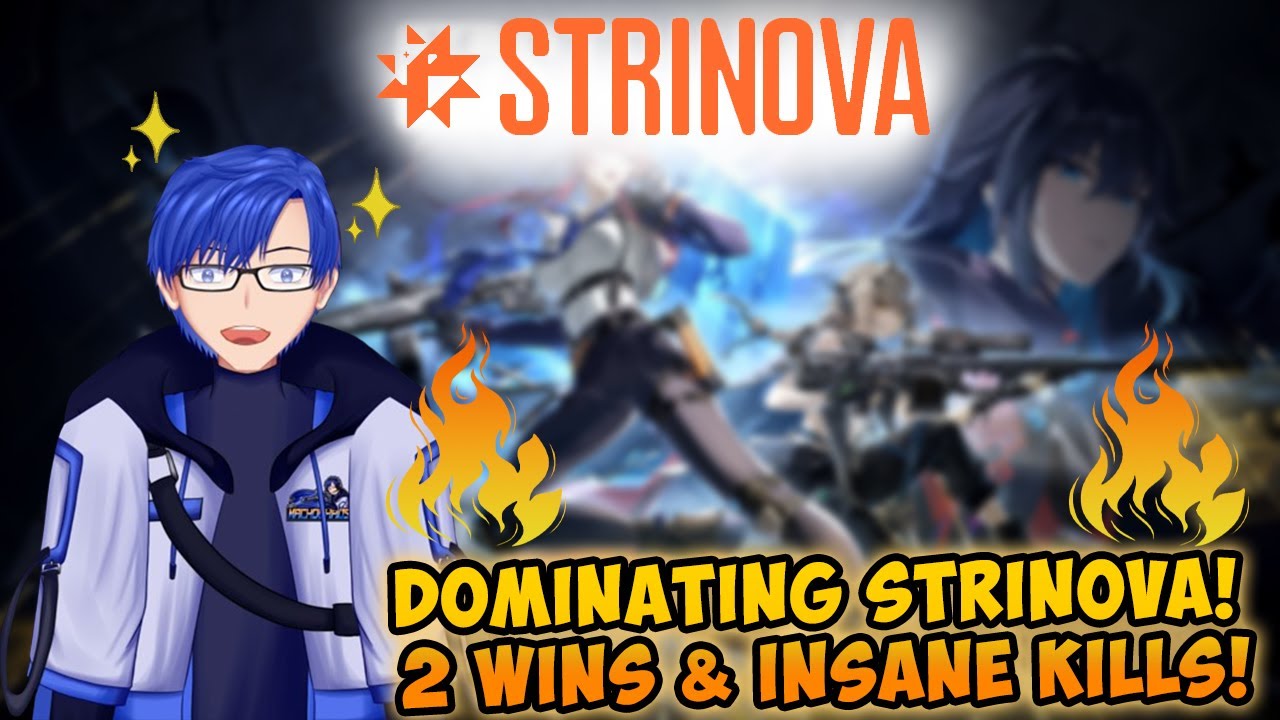dominating strinova! 2 wins & insane kills!
