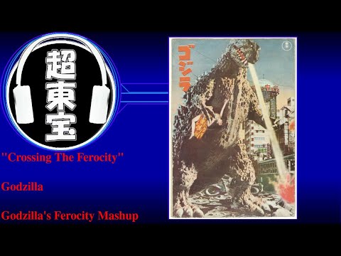 "Crossing the Ferocity" ~ Godzilla ~ Godzilla's Ferocity Mashup (Wada Ft Desplat)
