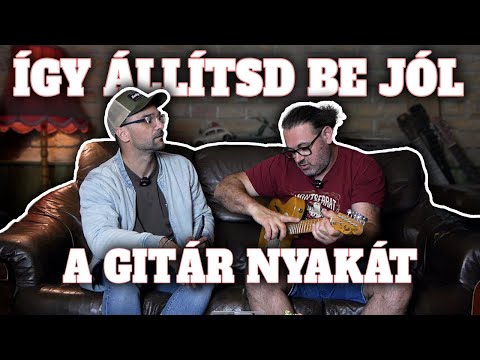 Gitárnyak beállítás érthetően – Tönkremehet a gitárod, ha ezt nem tudod!