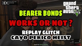 GTA Online Cayo Perico Heist Replay Glitch ON ( Bearer Bonds ). Works Or Not ?