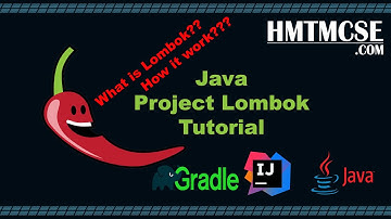 What is Java Lombok? How Lombok work? Java Lombok Project