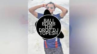 Bali bomb the drop dj topesh