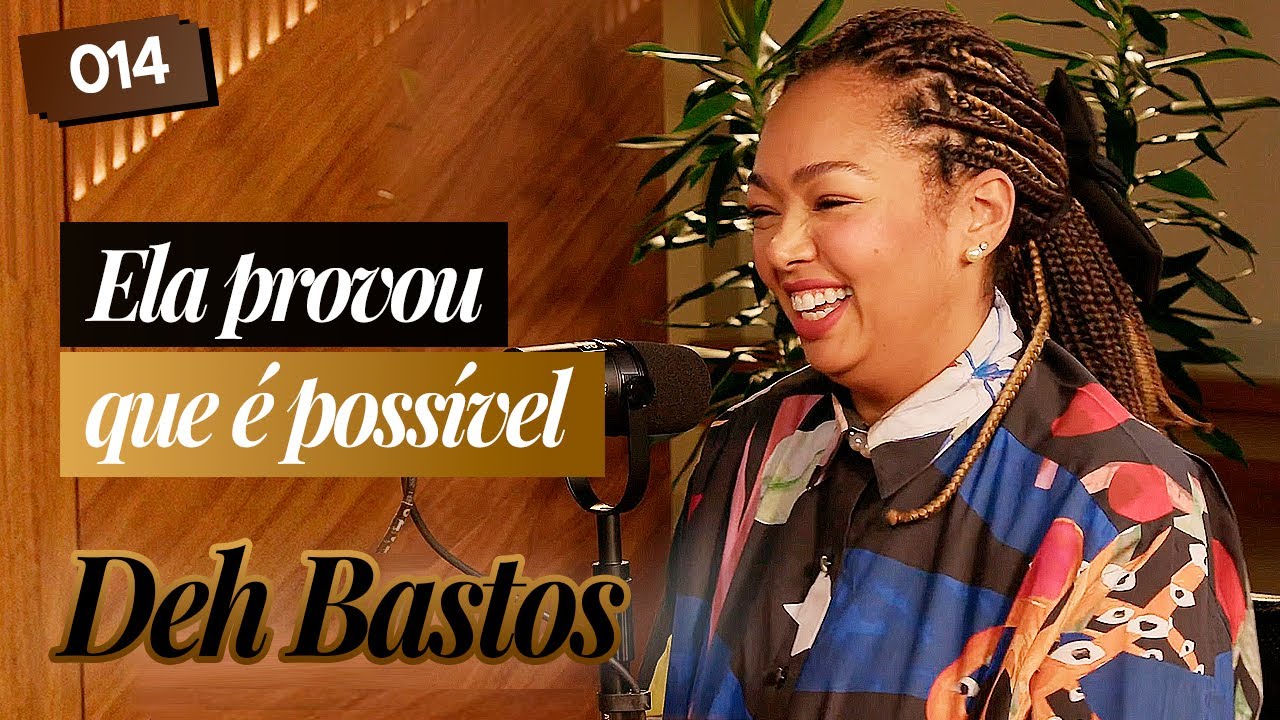 COMUNICADORA, MÃE E PUBLICITÁRIA: DO SONHO À JURADA EM CANNES | Deh Bastos no Reset Podcast #14