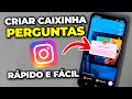 COMO CRIAR CAIXINHA DE PERGUNTAS NO STORIES DO INSTAGRAM