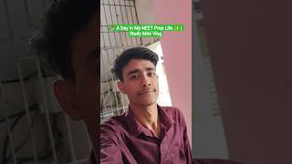 A Day in My NEET Prep Life ✨ | Study Mini Vlog #neetaspirents #neet #shorts #pw #neetexam #study