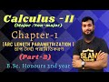 Calculus-2 (major & non-major)|| Chapter-1(arc length parametrization) || part-2 | example -41,42,44