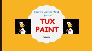 Tutorial on Tux Paint ~A Complete tutorial on Tux Paint-A Painting Application Software for Children screenshot 1