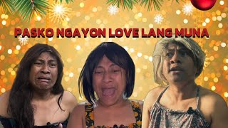 MAAWAIN TALGA SI NENA!! Pasko naman kaya love love lang Muna!!!