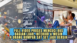 Proses Mencuci Bus Bagian Luar, Interior & Mesin, 4 Orang Kompak Mengerjakan Tugas Masing Masing