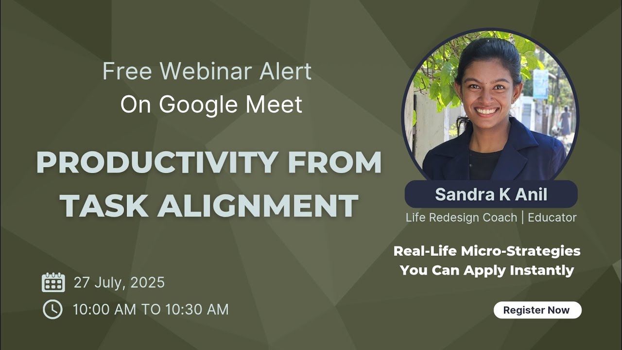 Productivity From Task Alignment | Free Webinar | Sandra K Anil 