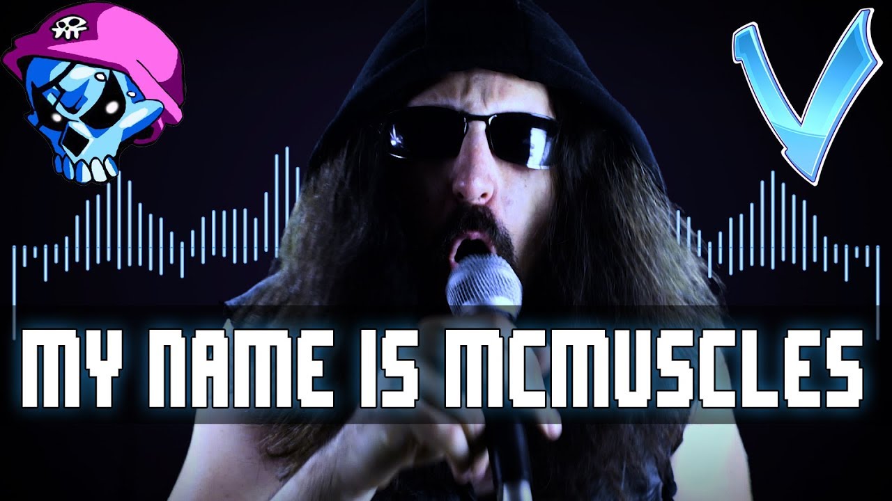 LITTLE V - MY NAME IS MCMUSCLES (Matt McMuscles' Channel Theme)