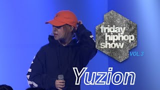 Yuzion 유시온 LIVE at FIRDAY HIPHOP SHOW vol.3