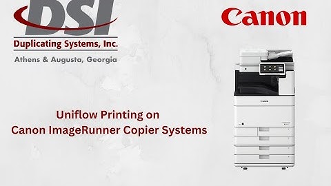Canon Uniflow Printing