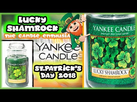 Yankee Candle - 2018 ST. PATRICK'S DAY - LUCKY SHAMROCK - Returning Favorite