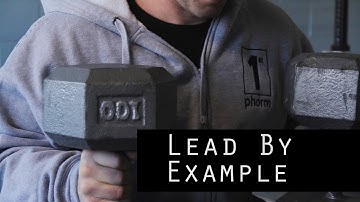 Motivational Video: Lead By Example