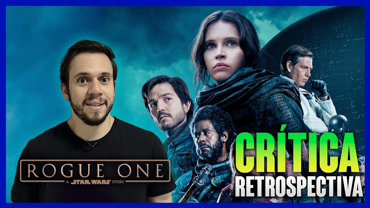 ROGUE ONE: UMA HISTÓRIA STAR WARS - O melhor filme da Era Disney? (CRÍTICA + BILHETERIA)