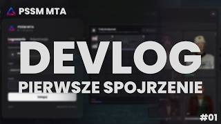 PSSM MTA - PIERWSZE SPOJRZENIE *DEVLOG #01* Update