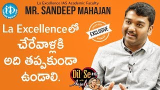 La Excellence IAS Academic Faculty Mr Sandeep Mahajan Full Interview | Dil Se With Anjali #152