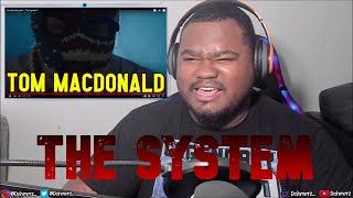 Tom MacDonald - "The System" | REACTION