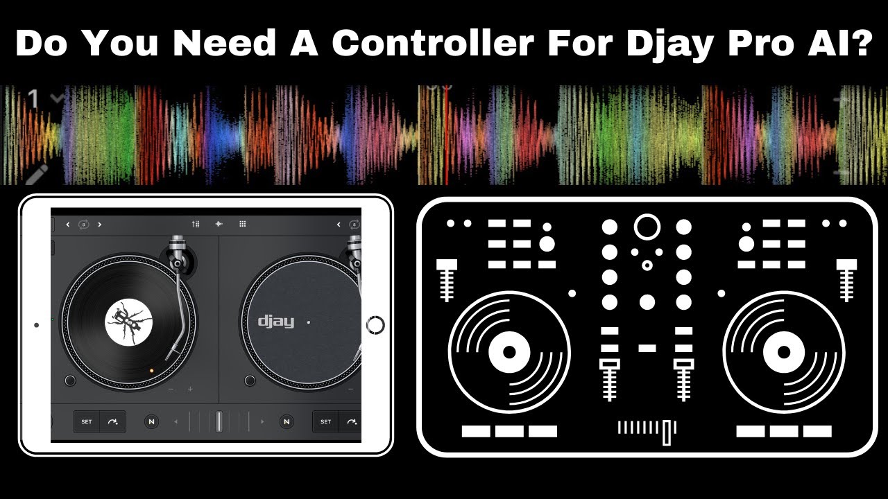 Do You Need A Controller For Djay Pro AI YouTube