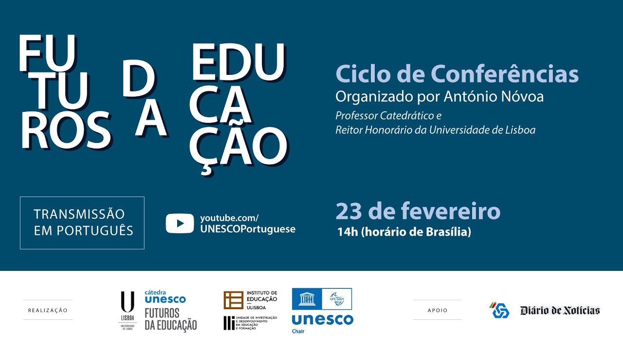 Ciclo de Conferências: Futuros da Educação (Transmissão em português)