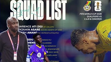 BREAKING🇬🇭: BLACK STARS OFFICIAL FINAL 24-MAN SQUAD BY OTTO ADDO - 2 NEW PLAYERS!