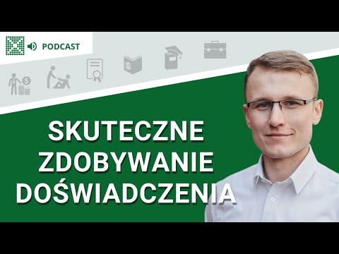 Jak zdobywać doświadczenie? - Podcast: #65