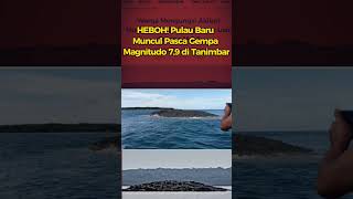Pulau baru muncul di Tanimbar