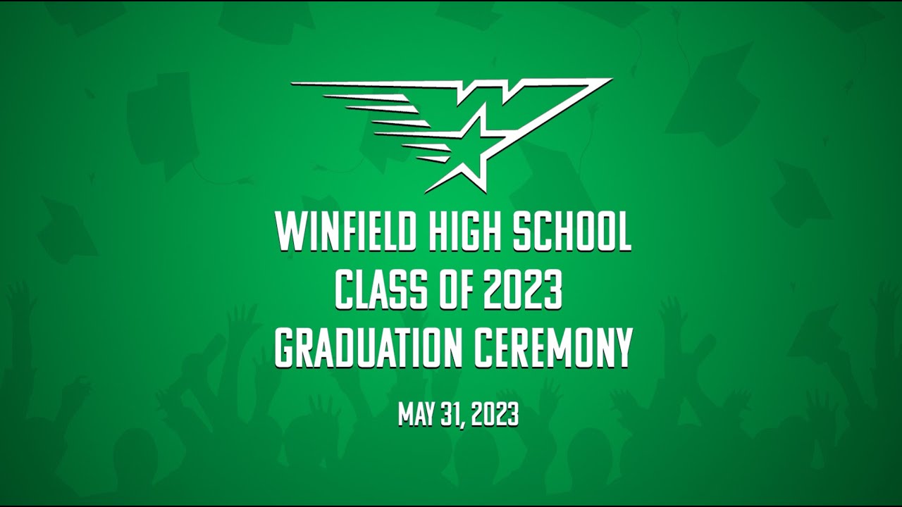 Winfield High School Class of 2023 Graduation Ceremony YouTube