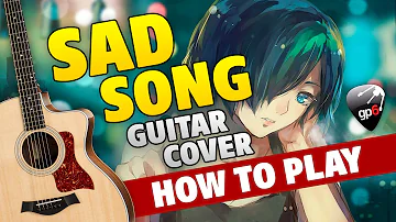 SAD SONG on Acoustic Guitar in Fingerstyle with Free Tabs and Karaoke