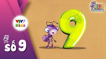 123 TA CÙNG ĐẾM | SỐ 9 | DẠY BÉ HỌC ĐẾM SỐ TIẾNG VIỆT